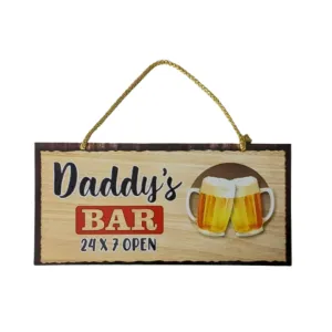 Bar Quotes Daddy's Bar Open 24X7 Pine Wood Mdf Wall Decor Hanging for Restaurant, Bar, Pub, Boy's Room (30cmX14cm)
