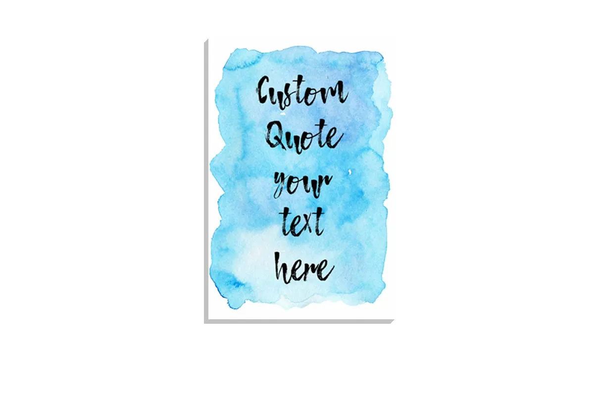Custom Inspirational Quote | Canvas Wall Art Print
