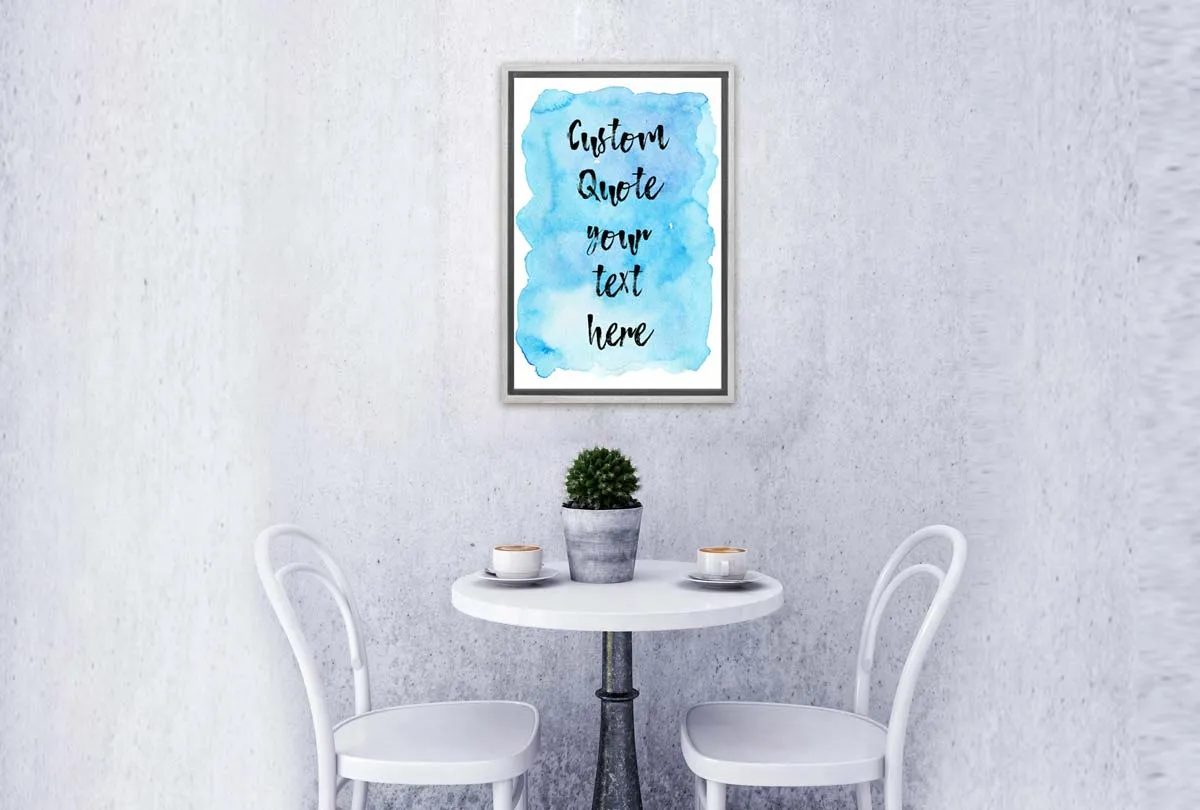 Custom Inspirational Quote | Canvas Wall Art Print