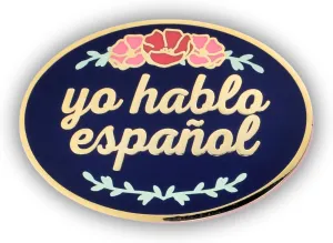 Enamel Pin: Yo hablo espaol (I speak Spanish), Navy Background with Pink Flowers