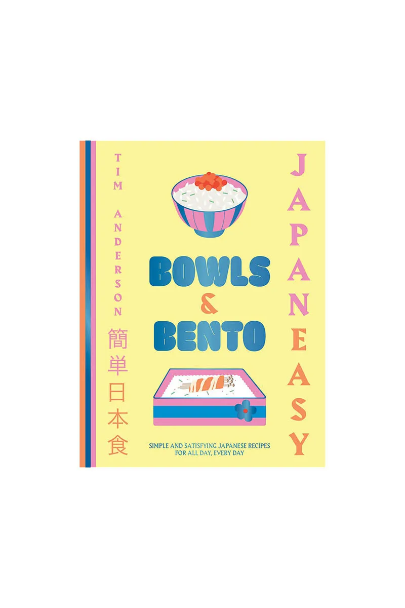 JapanEasy Bowls & Bento: Simple and Satisfying Japanese Recipes for All Day, Every Da