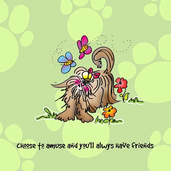 "Choose to amuse and you'll always have friends" WHIMSHOTS CANVAS