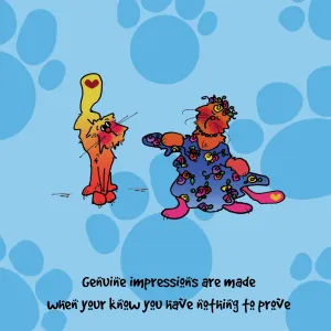 "Genuine impressions are made when your know you have nothing to prove" WHIMSHOTS CANVAS