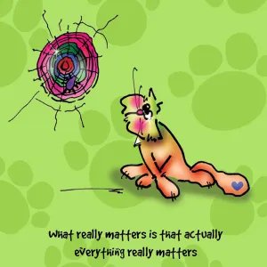"What really matters is that actually everything really matters" WHIMSHOTS CANVAS